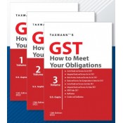 Taxmann's GST How to Meet Your Obligations by S. S. Gupta (3 Vols. Edn. 2022)